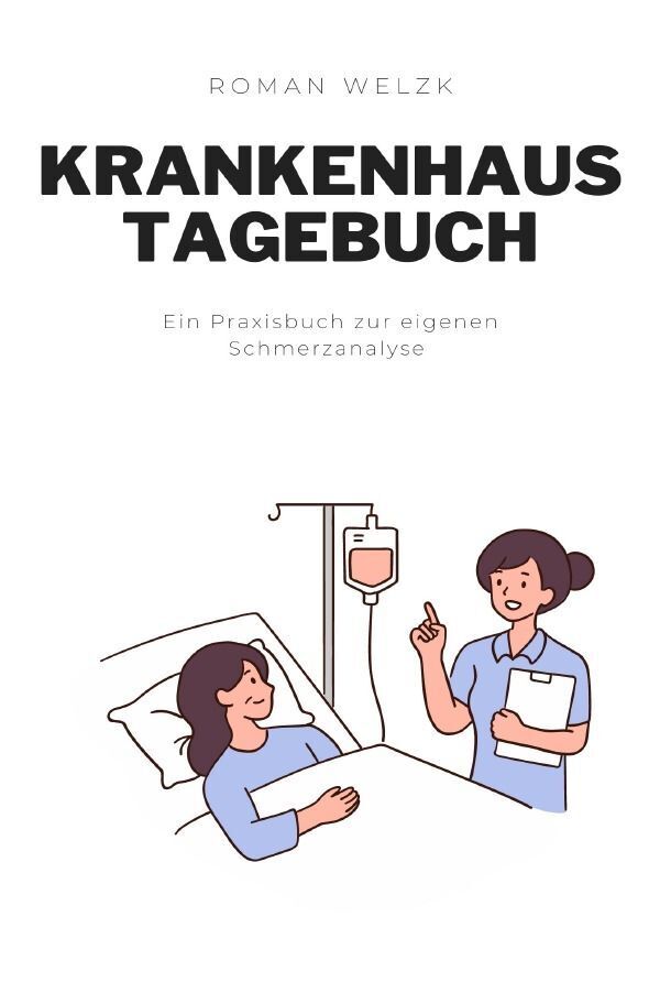 Cover: 9783758431258 | Liebevolles Tagebuch für den Krankenhaus Alltag, Schnelle Heilung,...