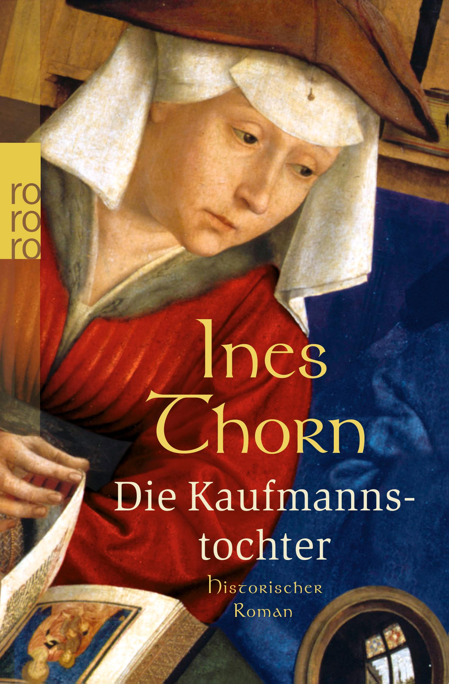 Cover: 9783499247668 | Die Kaufmannstochter | Ines Thorn | Taschenbuch | 448 S. | Deutsch