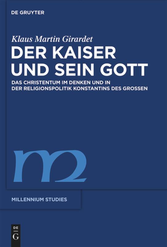 Cover: 9783110482300 | Der Kaiser und sein Gott | Klaus M. Girardet | Taschenbuch | IX | 2016