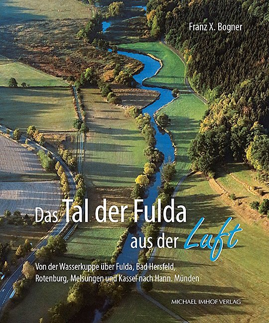 Cover: 9783731908845 | Das Tal der Fulda aus der Luft | Franz X. Bogner | Buch | 144 S.