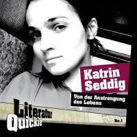 Cover: 9783942212007 | Von der Anstrengung des Lebens | Literatur Quickie 1 | Katrin Seddig