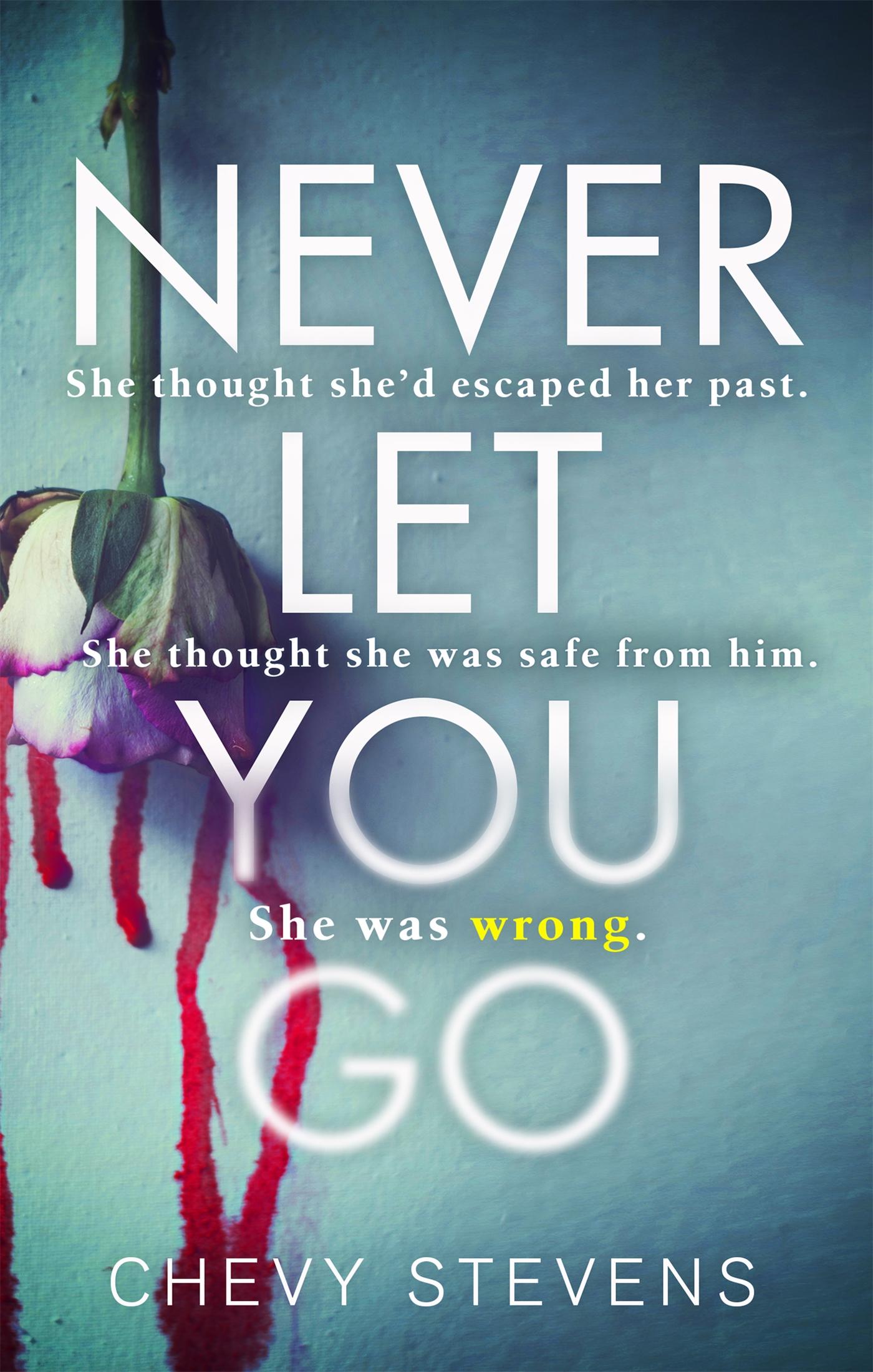 Cover: 9780751569186 | Never Let You Go | Chevy Stevens | Taschenbuch | 406 S. | Englisch