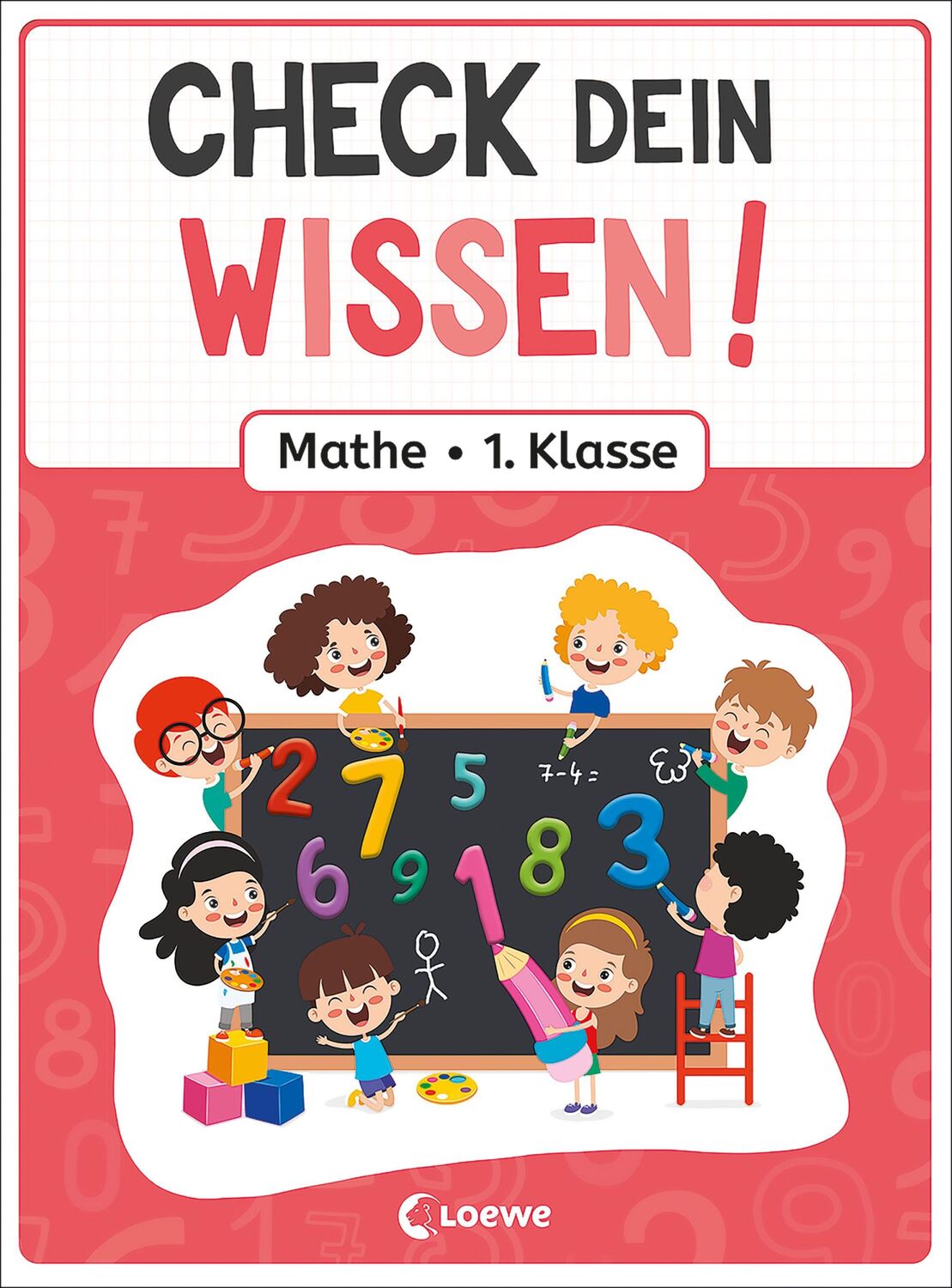 Cover: 9783743213012 | Check dein Wissen! - Mathe 1. Klasse | Loewe Lernen und Rätseln | Buch