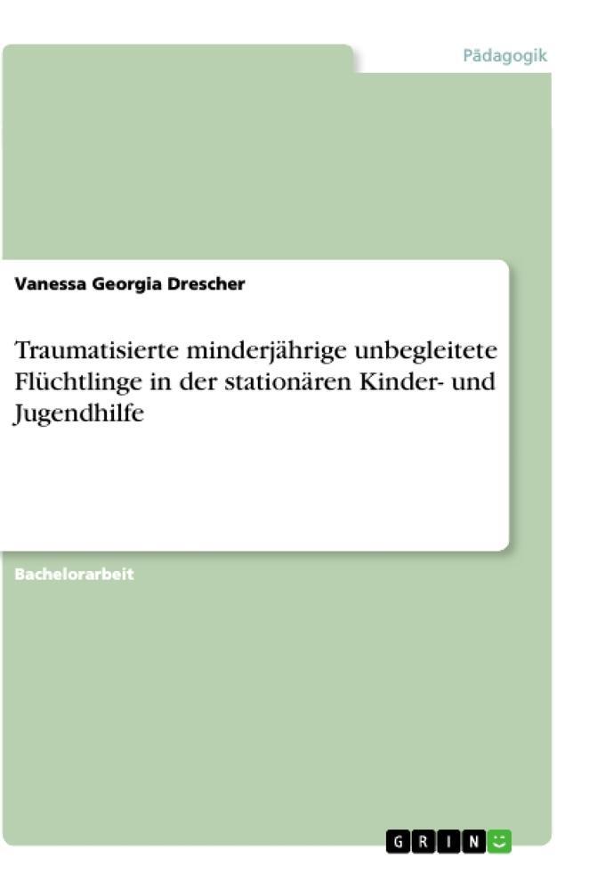 Cover: 9783346012531 | Traumatisierte minderjährige unbegleitete Flüchtlinge in der...