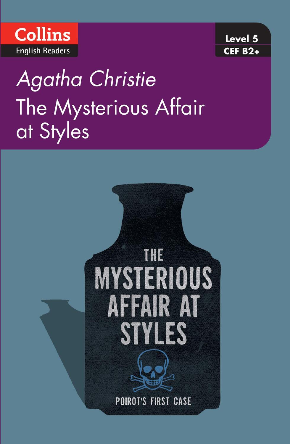 Cover: 9780007451524 | The Mysterious Affair at Styles | Level 5, B2+ | Agatha Christie