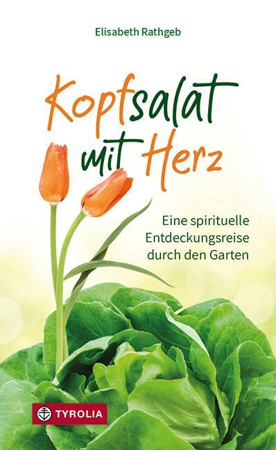 Cover: 9783702239251 | Kopfsalat mit Herz | Elisabeth Rathgeb | Buch | 112 S. | Deutsch