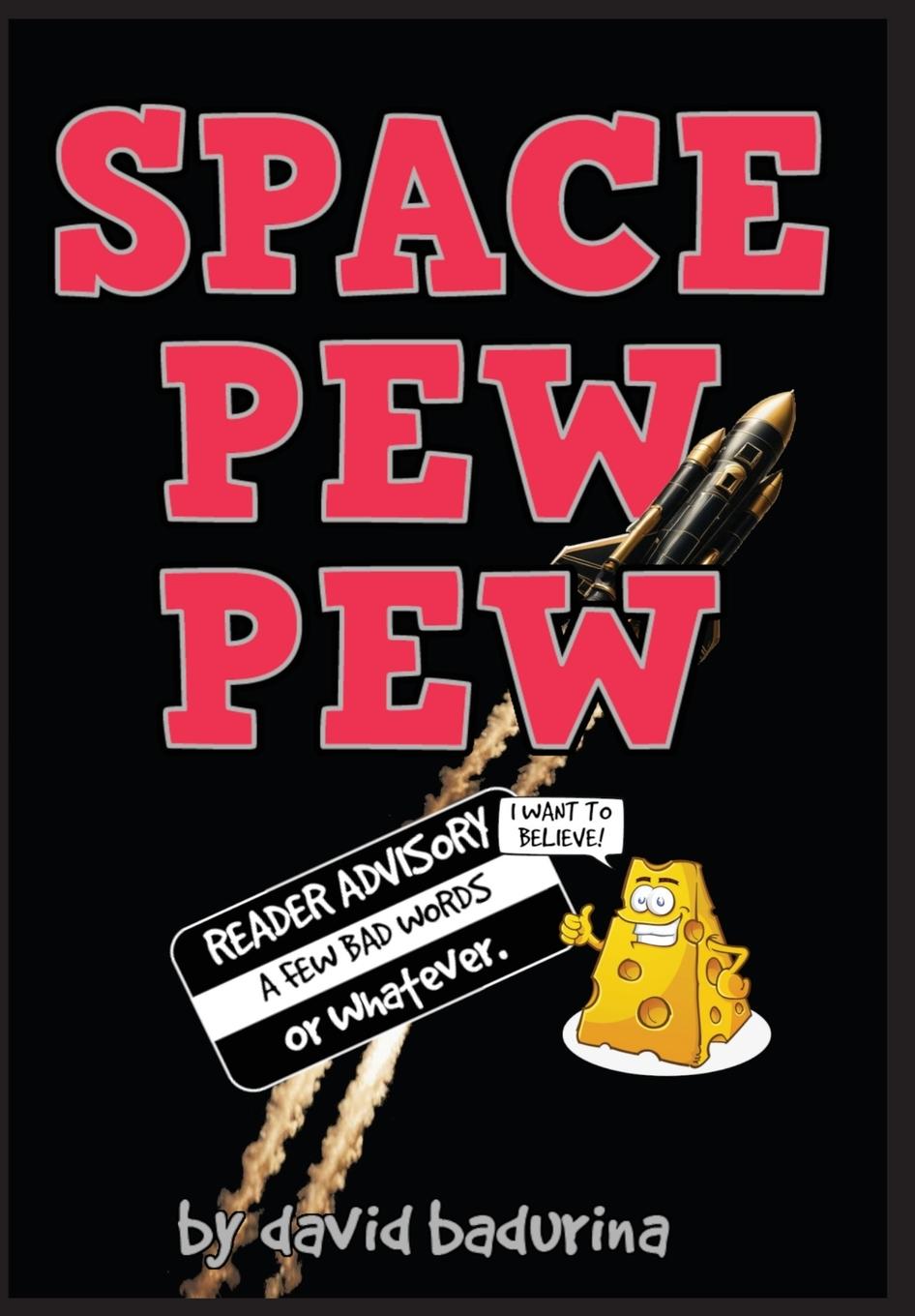 Cover: 9781962791861 | SPACE PEW PEW | David Badurina | Buch | SPACE PEW PEW | Englisch