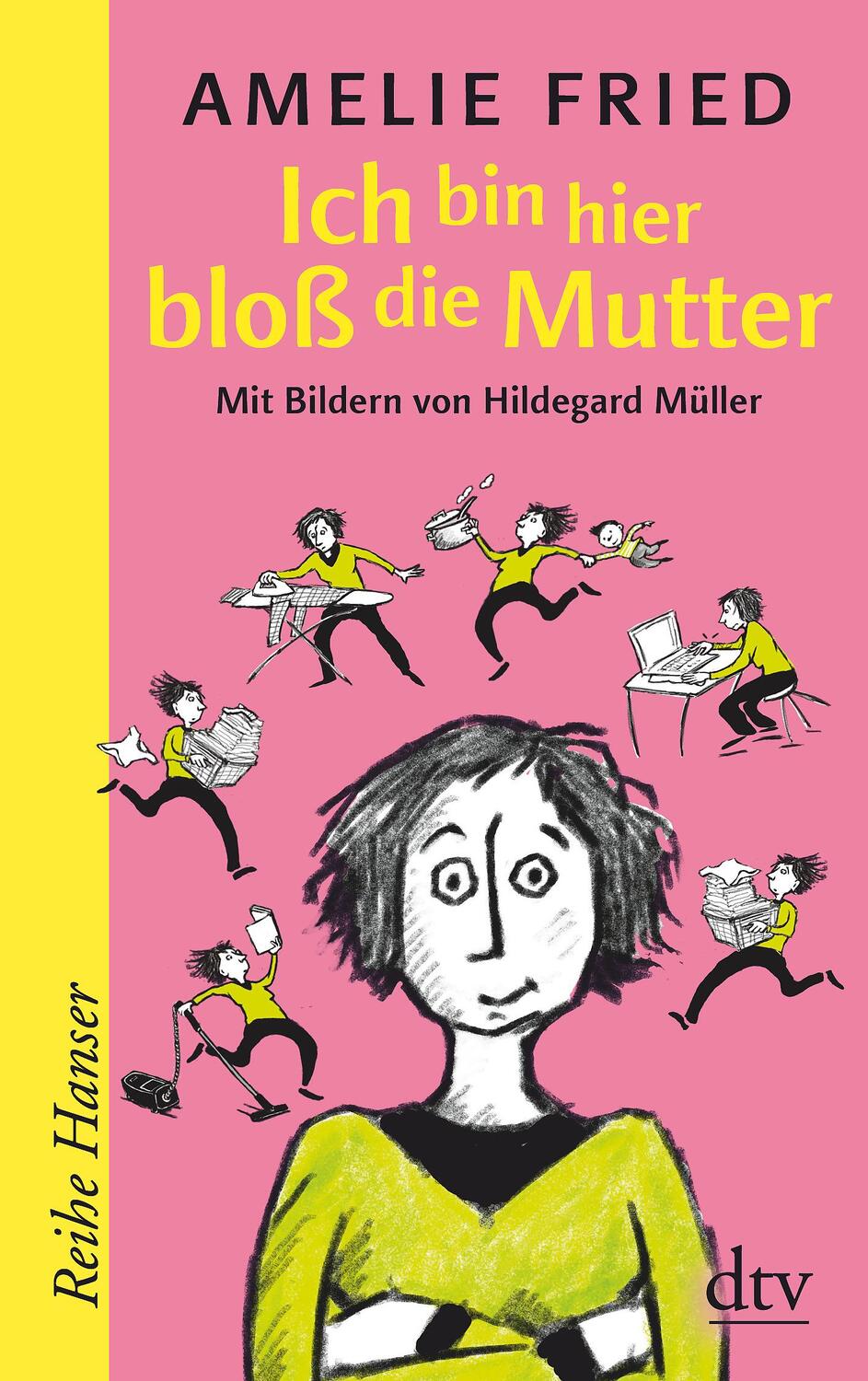 Cover: 9783423627405 | Ich bin hier bloß die Mutter | Amelie Fried | Taschenbuch | 128 S.