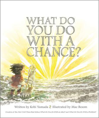 Cover: 9781943200733 | What Do You Do with a Chance | Kobi Yamada | Buch | Gebunden | 2018