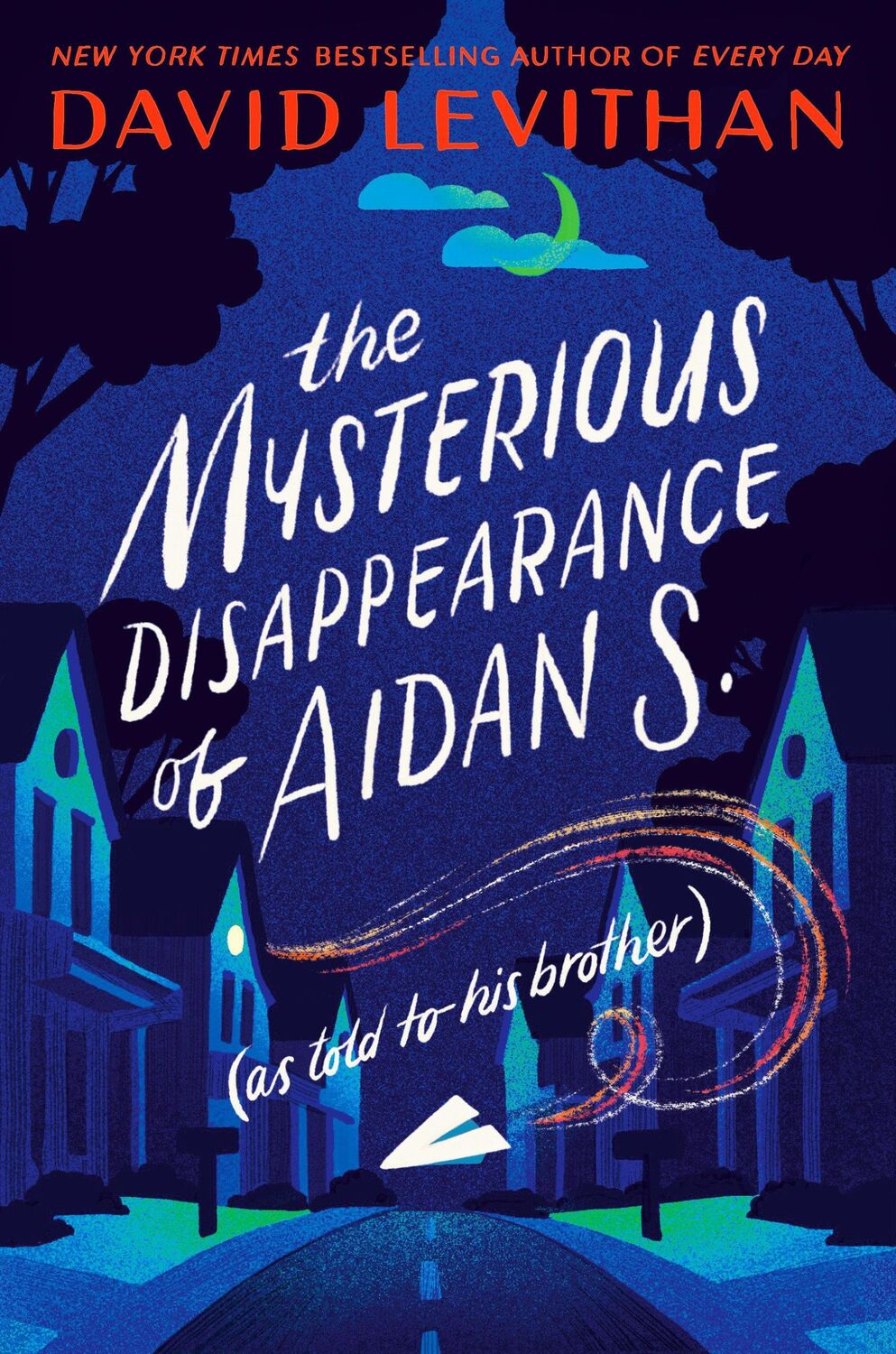 Cover: 9781984848628 | The Mysterious Disappearance of Aidan S. | As Told to His Brother