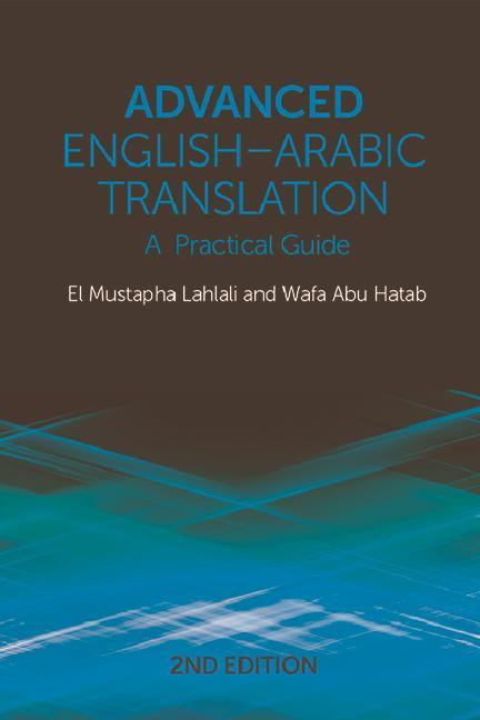 Cover: 9781474488693 | Advanced English-Arabic Translation | A Practical Guide | Taschenbuch