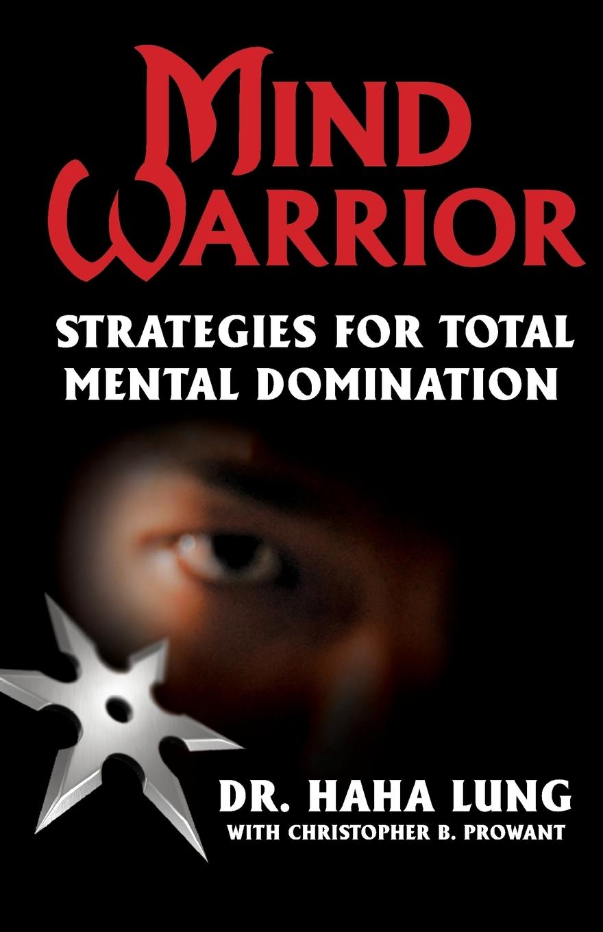 Cover: 9780806532004 | Mind Warrior | Strategies for Total Mental Domination | Lung (u. a.)