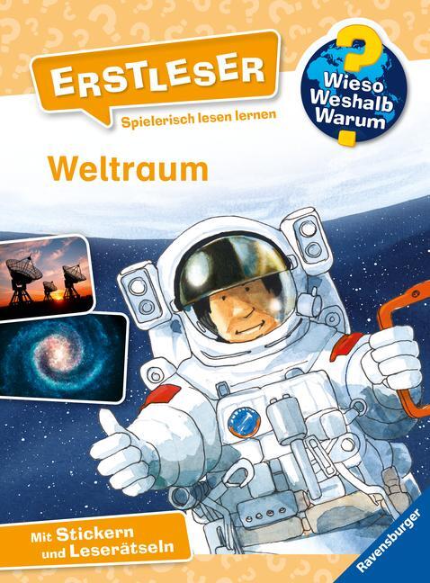 Cover: 9783473600038 | Wieso? Weshalb? Warum? Erstleser: Weltraum (Band 4) | Kessel | Buch