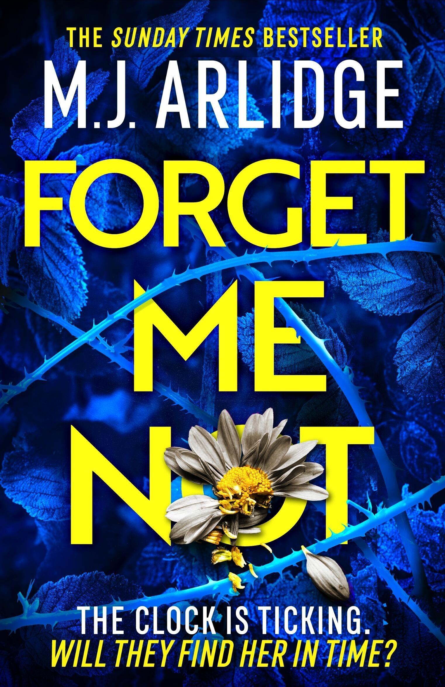 Cover: 9781398708259 | Forget Me Not | The Brand New Helen Grace Thriller | M. J. Arlidge