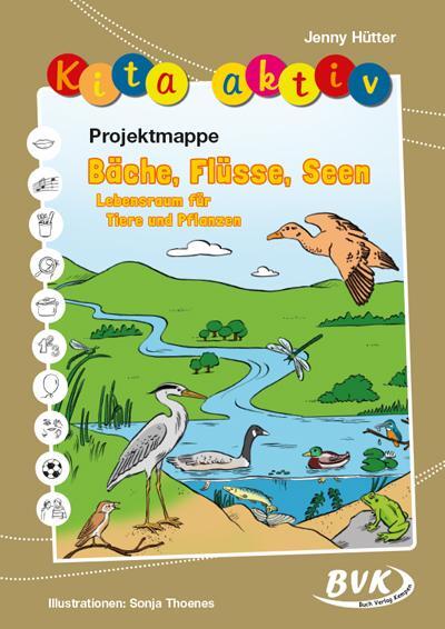 Cover: 9783965202818 | Kita aktiv Projektmappe Bäche, Flüsse, Seen - Lebensraum für Tiere...