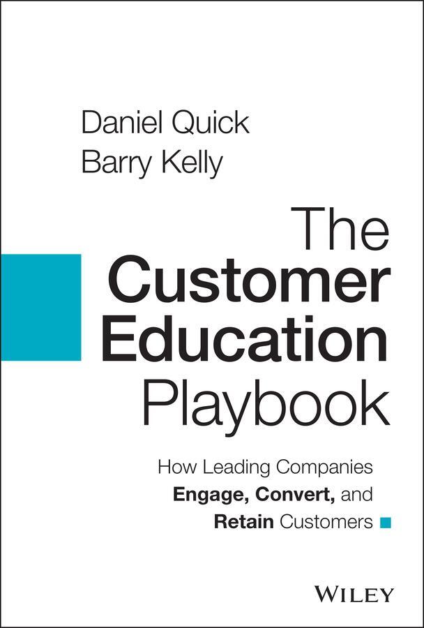 Cover: 9781119822509 | The Customer Education Playbook | Barry Kelly (u. a.) | Buch | 240 S.