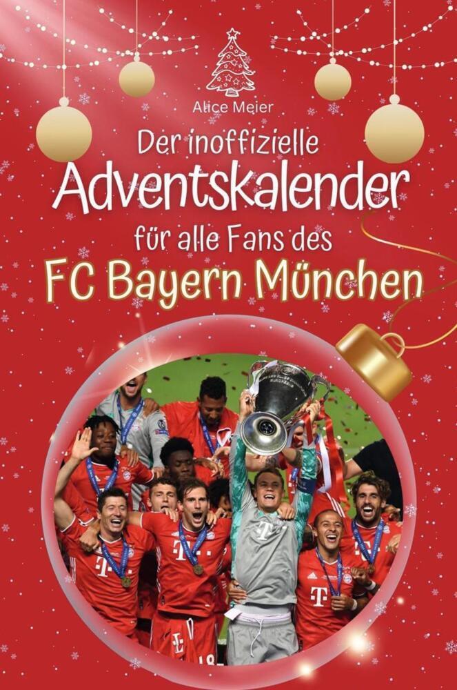 Cover: 9783759105004 | Der inoffizielle Adventskalender für alle Fans des FC Bayern...