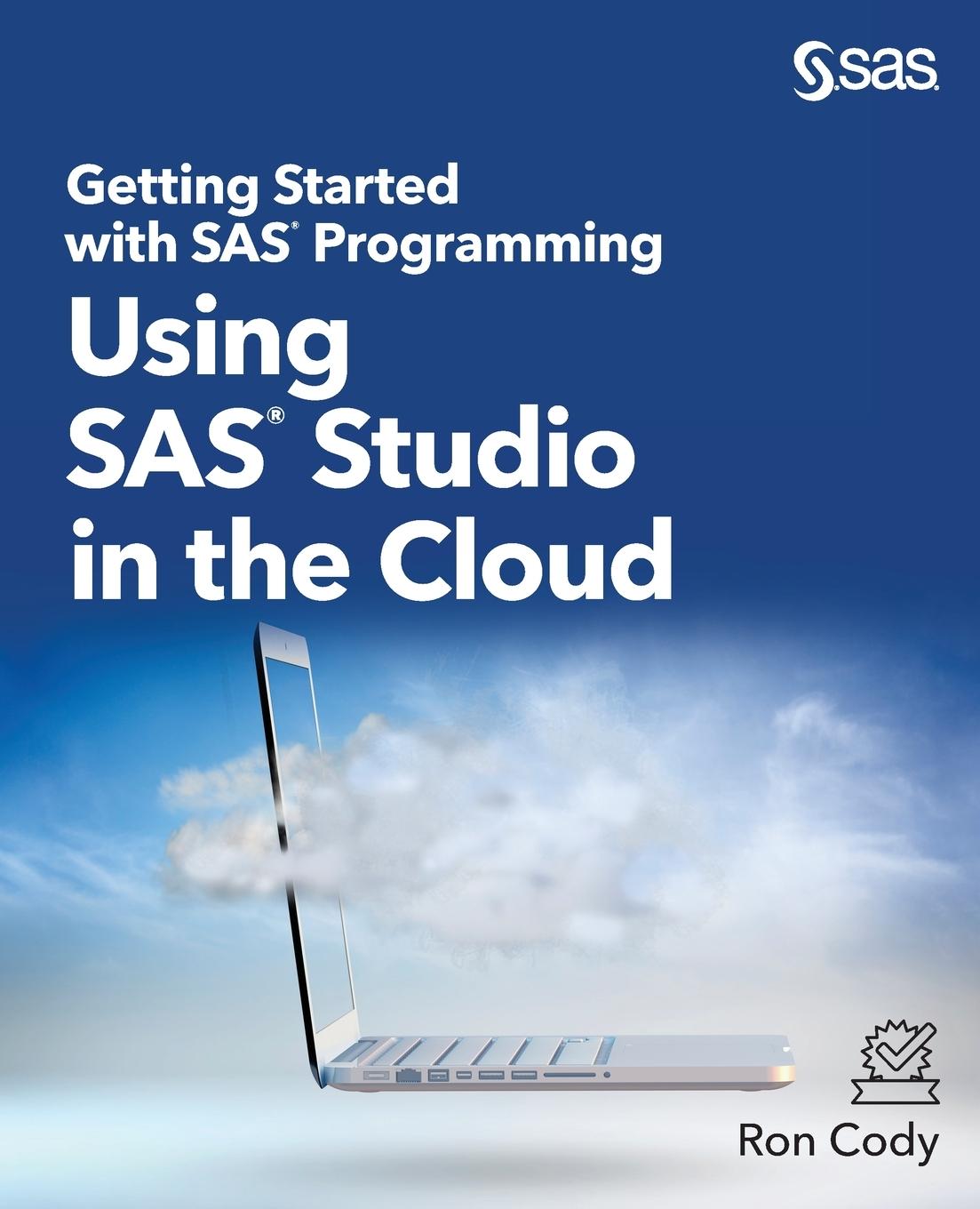 Cover: 9781953329165 | Getting Started with SAS Programming | Using SAS Studio in the Cloud