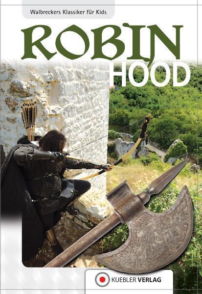 Cover: 9783942270656 | Robin Hood | Walbreckers Klassiker für Kids | Dirk Walbrecker | Buch