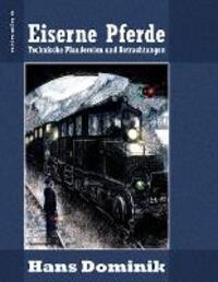 Cover: 9783753476865 | Eiserne Pferde | Technische Plaudereien und Betrachtungen | Dominik