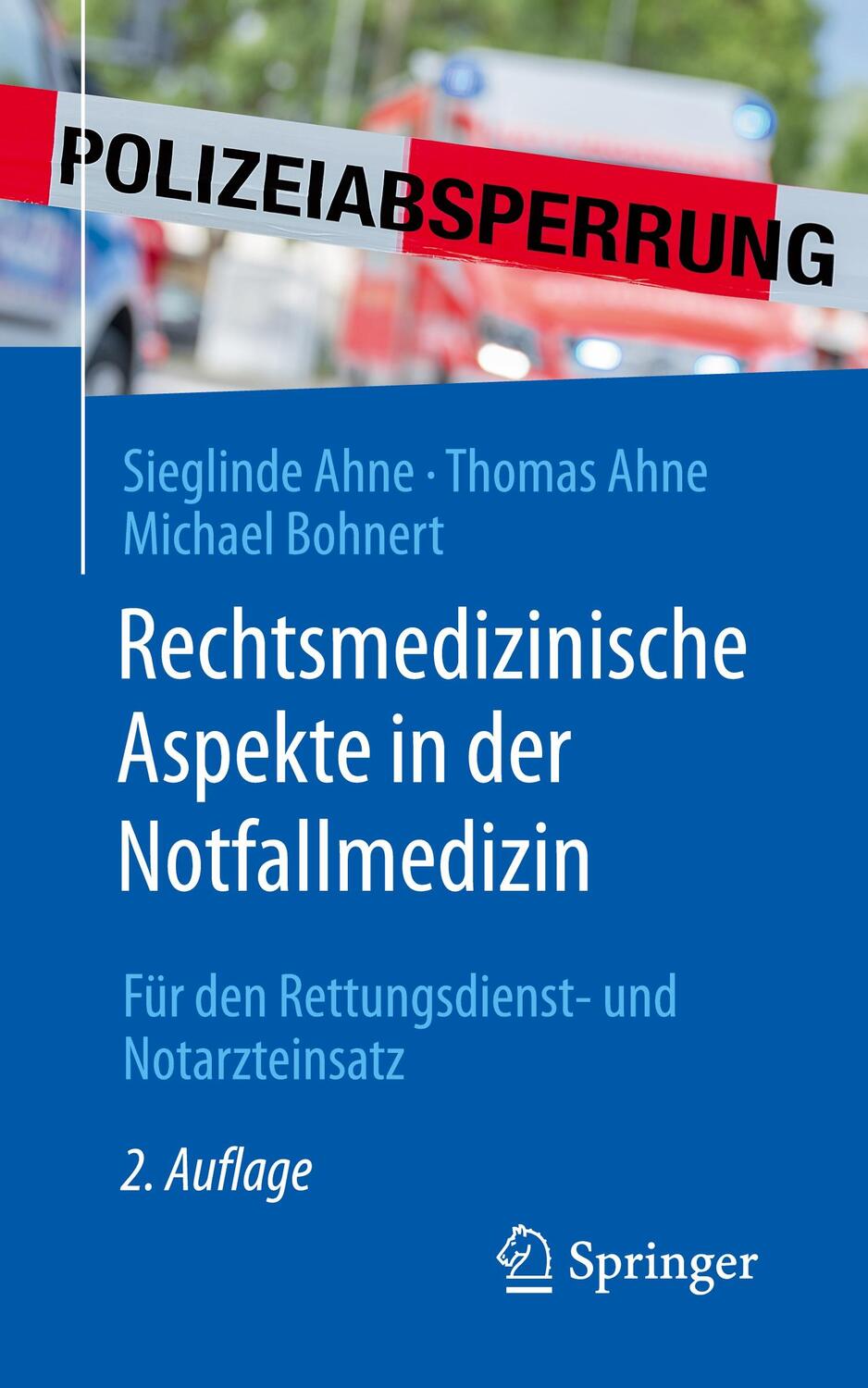 Cover: 9783662625538 | Rechtsmedizinische Aspekte in der Notfallmedizin | Ahne (u. a.) | Buch