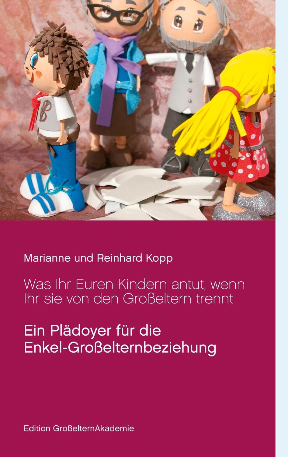 Cover: 9783753425344 | Was Ihr Euren Kindern antut, wenn Ihr sie von den Großeltern trennt