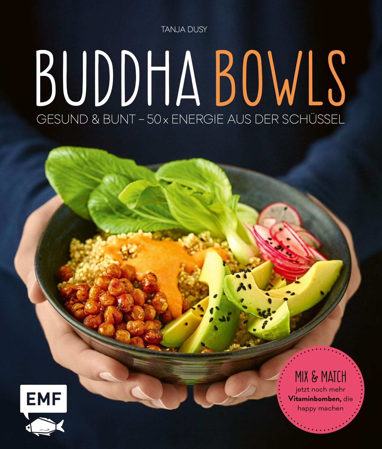 Cover: 9783745925159 | Buddha Bowls | Gesund &amp; bunt - 50 x Energie aus der Schüssel | Dusy