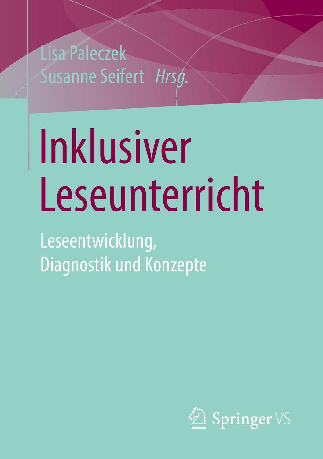 Cover: 9783658242206 | Inklusiver Leseunterricht | Leseentwicklung, Diagnostik und Konzepte