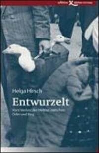 Cover: 9783896840653 | Entwurzelt | Vom Verlust der Heimat zwischen Oder und Bug | Hirsch