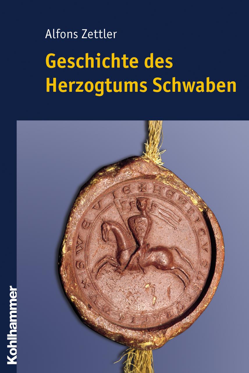 Cover: 9783170159457 | Geschichte des Herzogtums Schwaben | Alfons Zettler | Buch | 272 S.