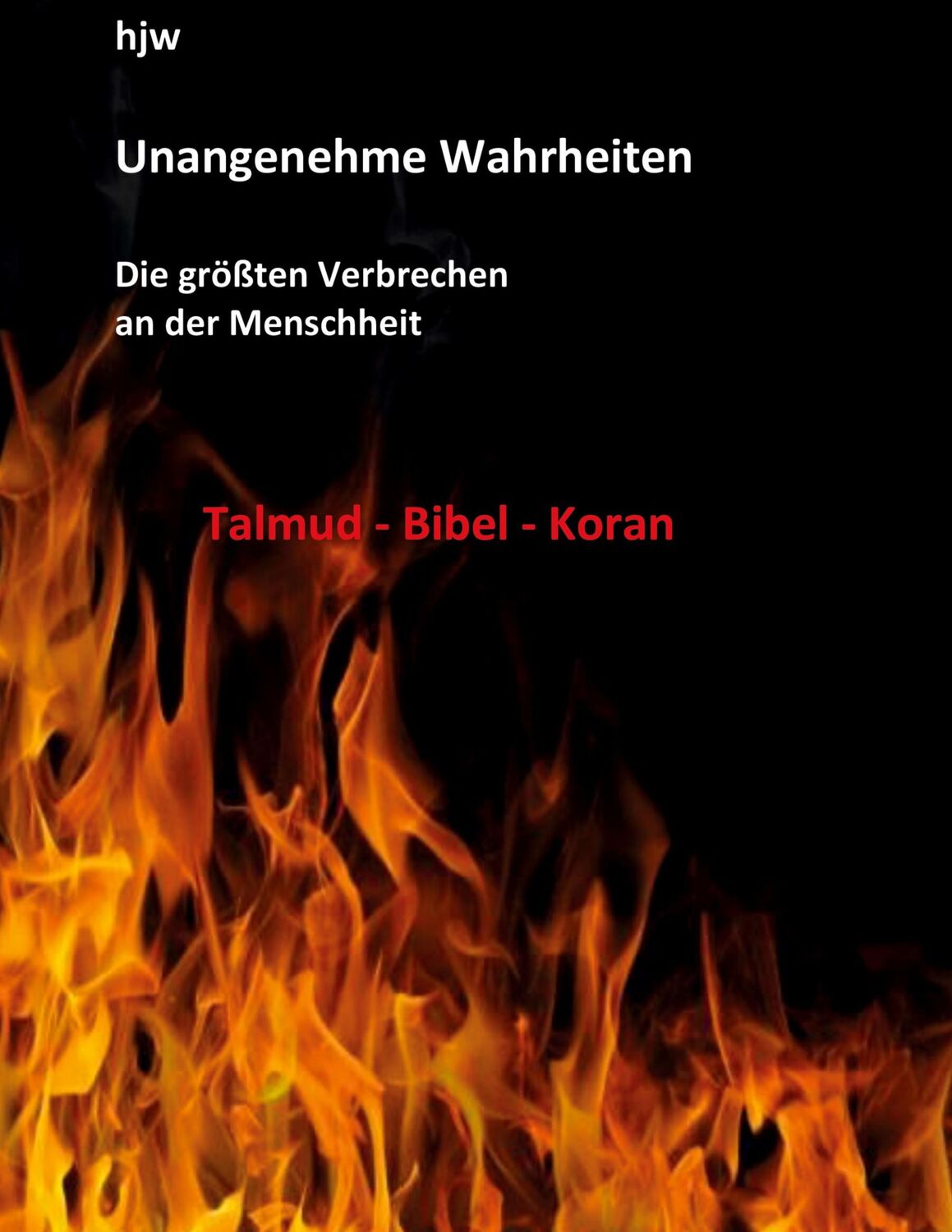 Cover: 9783347318922 | Unangenehme Wahrheiten: Die größten Verbrechen an der Menschheit...