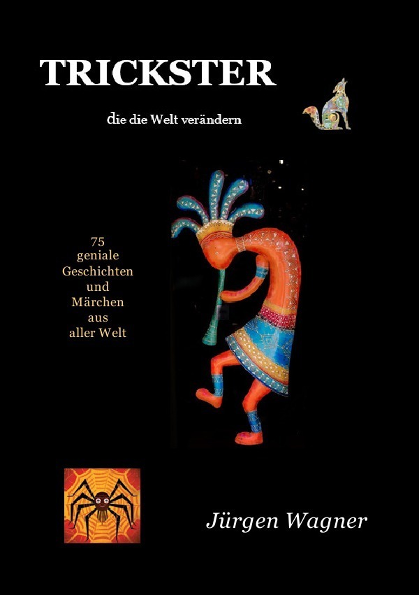 Cover: 9783758478475 | Trickster, die die Welt verändern | Jürgen Wagner | Taschenbuch | 2024