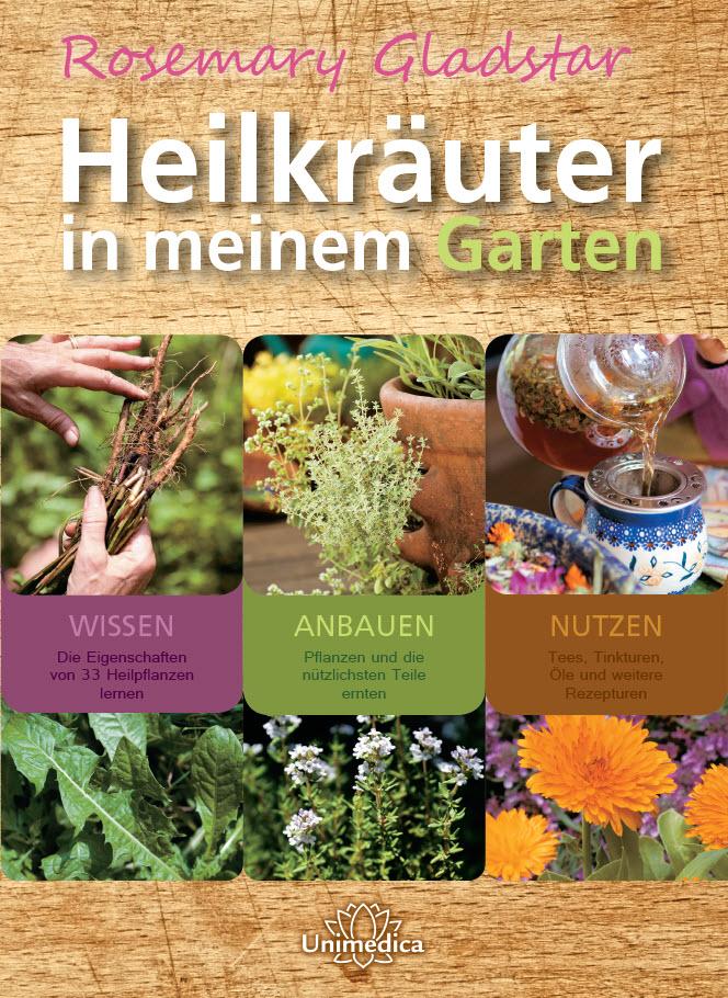 Cover: 9783944125398 | Heilkräuter in meinem Garten | Rosemary Gladstar | Buch | 230 S.