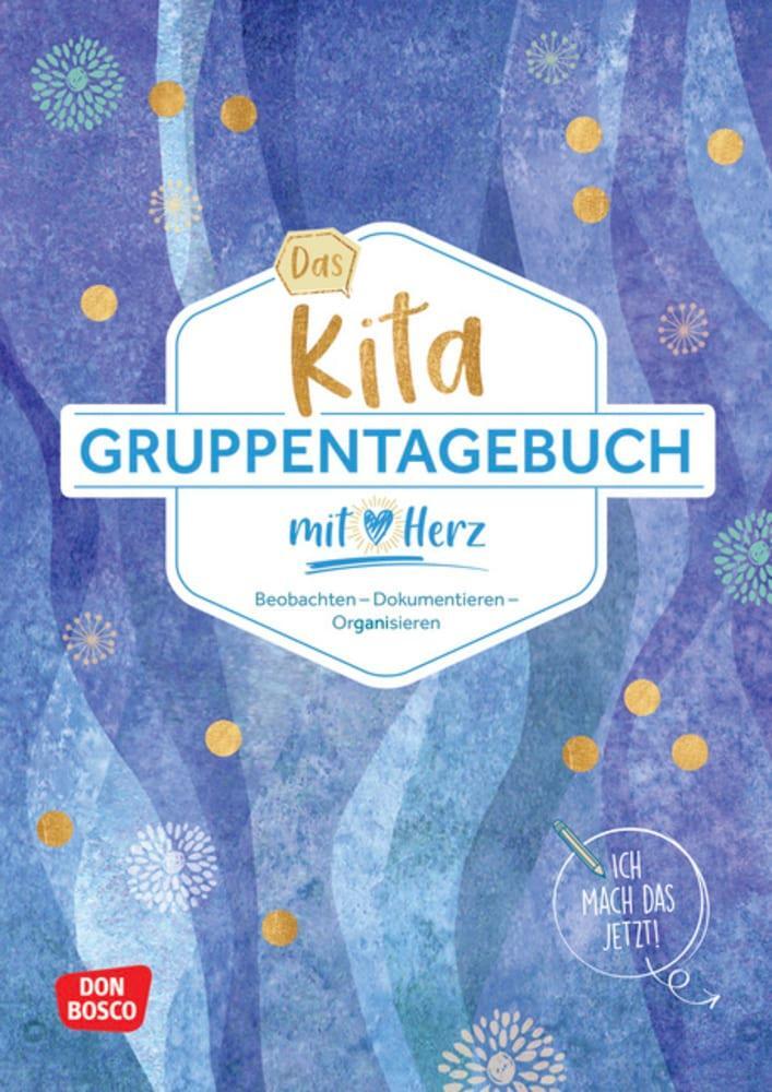 Cover: 4260179517310 | Das Kita-Gruppentagebuch (DIN A 4) | Redaktionsteam Don Bosco Medien