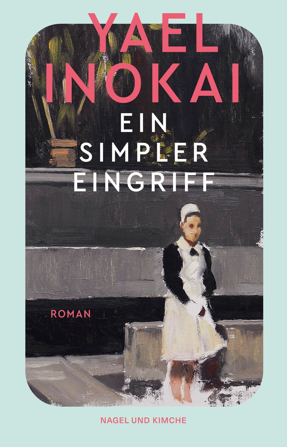 Cover: 9783312013265 | Ein simpler Eingriff | Yael Inokai | Taschenbuch | 208 S. | Deutsch