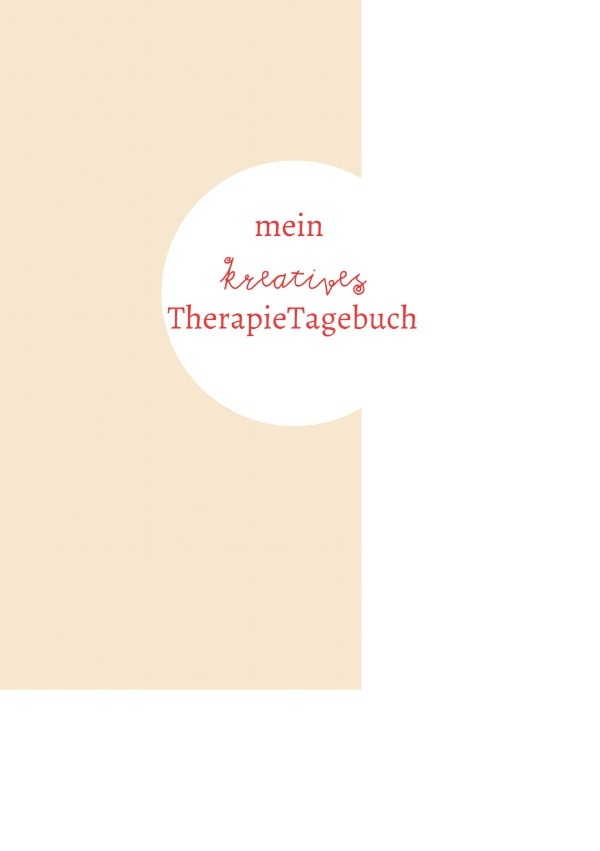 Cover: 9783750277366 | mein kreatives TherapieTagebuch | Boglarka Beyer-Rickes | Taschenbuch