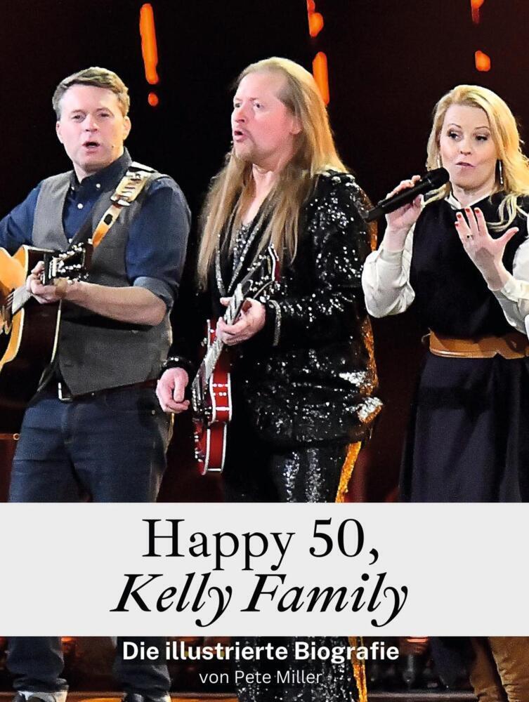 Cover: 9783759101785 | Happy 50, Kelly Family - Komplett in Farbe | Pete Miller | Taschenbuch