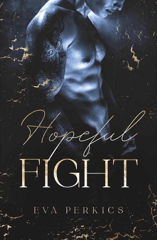 Cover: 9783759203557 | Hopeful Fight | Eva Perkics (u. a.) | Taschenbuch | Paperback | 472 S.