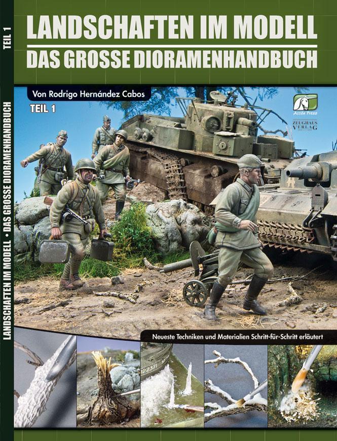 Cover: 9783938447956 | Landschaften im Modell - Teil 1 | Das große Dioramen-Handbuch | Cabos