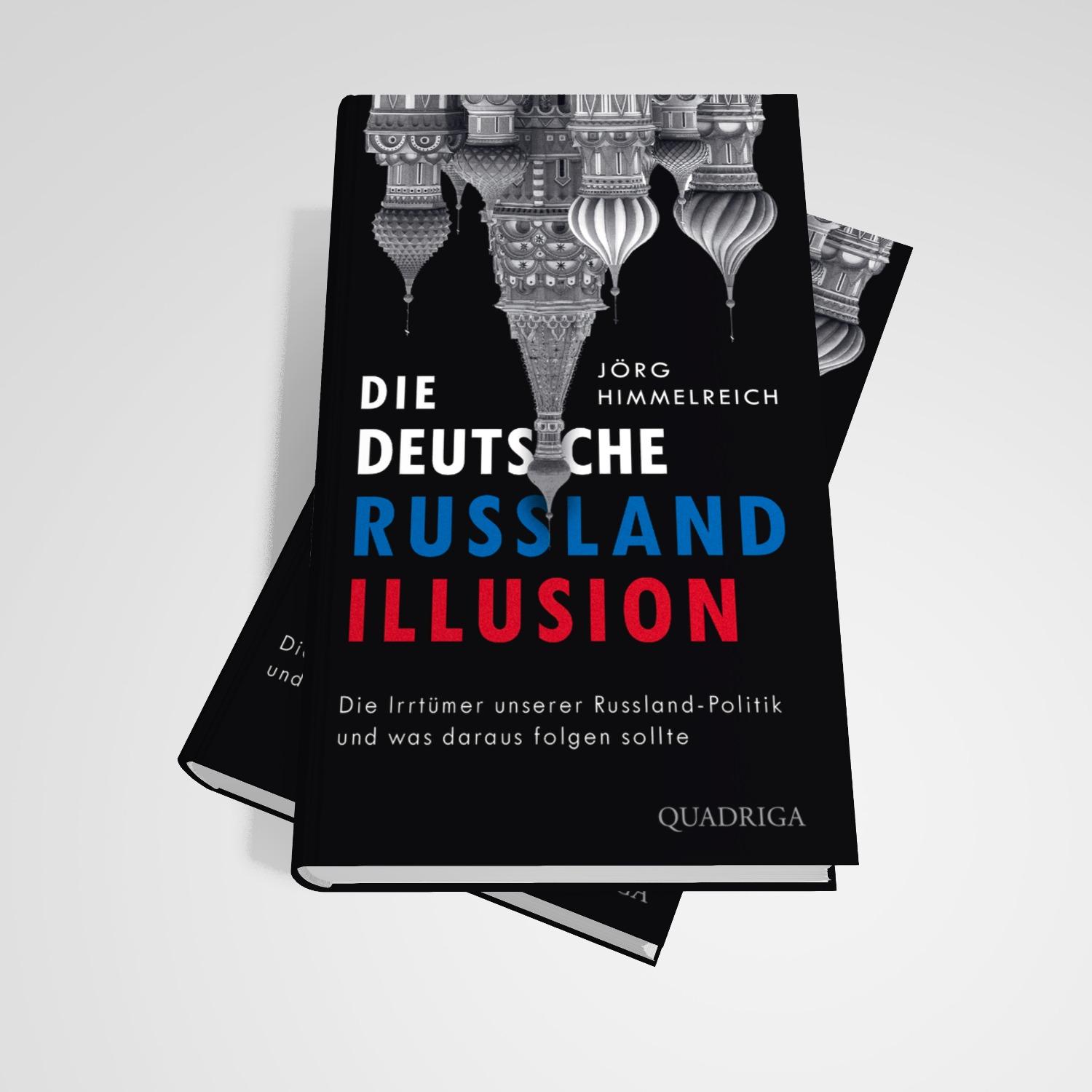 Bild: 9783869951409 | Die deutsche Russland-Illusion | Jörg Himmelreich | Buch | 352 S.