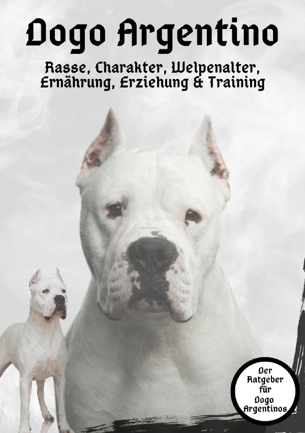 Cover: 9783756547661 | Dogo Argentino | Marvin Lanzar-Tore | Taschenbuch | 52 S. | Deutsch