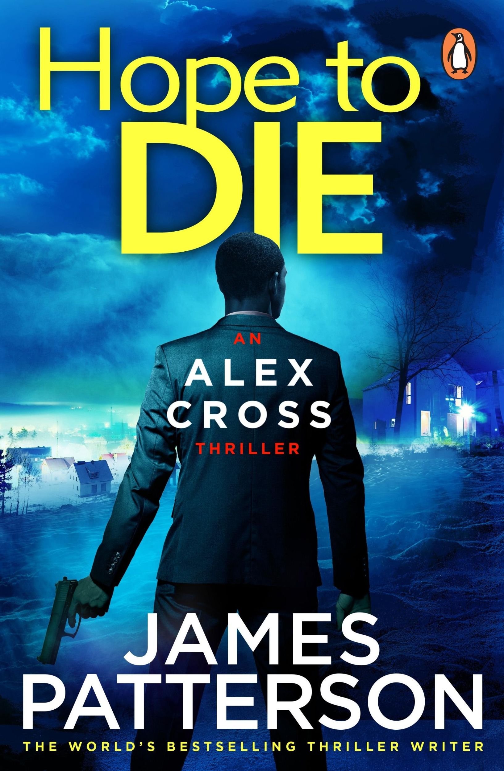 Cover: 9780099574088 | Hope to Die | (Alex Cross 22) | James Patterson | Englisch | 2015