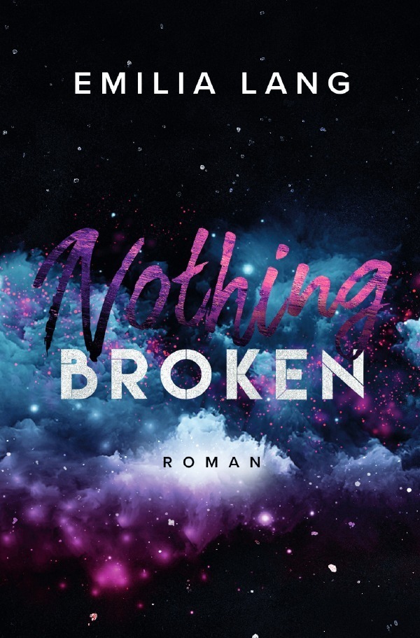 Cover: 9783758429781 | Nothing Broken | Emilia Lang | Taschenbuch | 268 S. | Deutsch | 2023