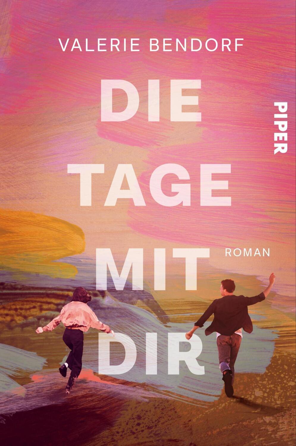 Cover: 9783492064453 | Die Tage mit Dir | Roman Für alle Fans von 'Zwei an einem Tag'! | Buch