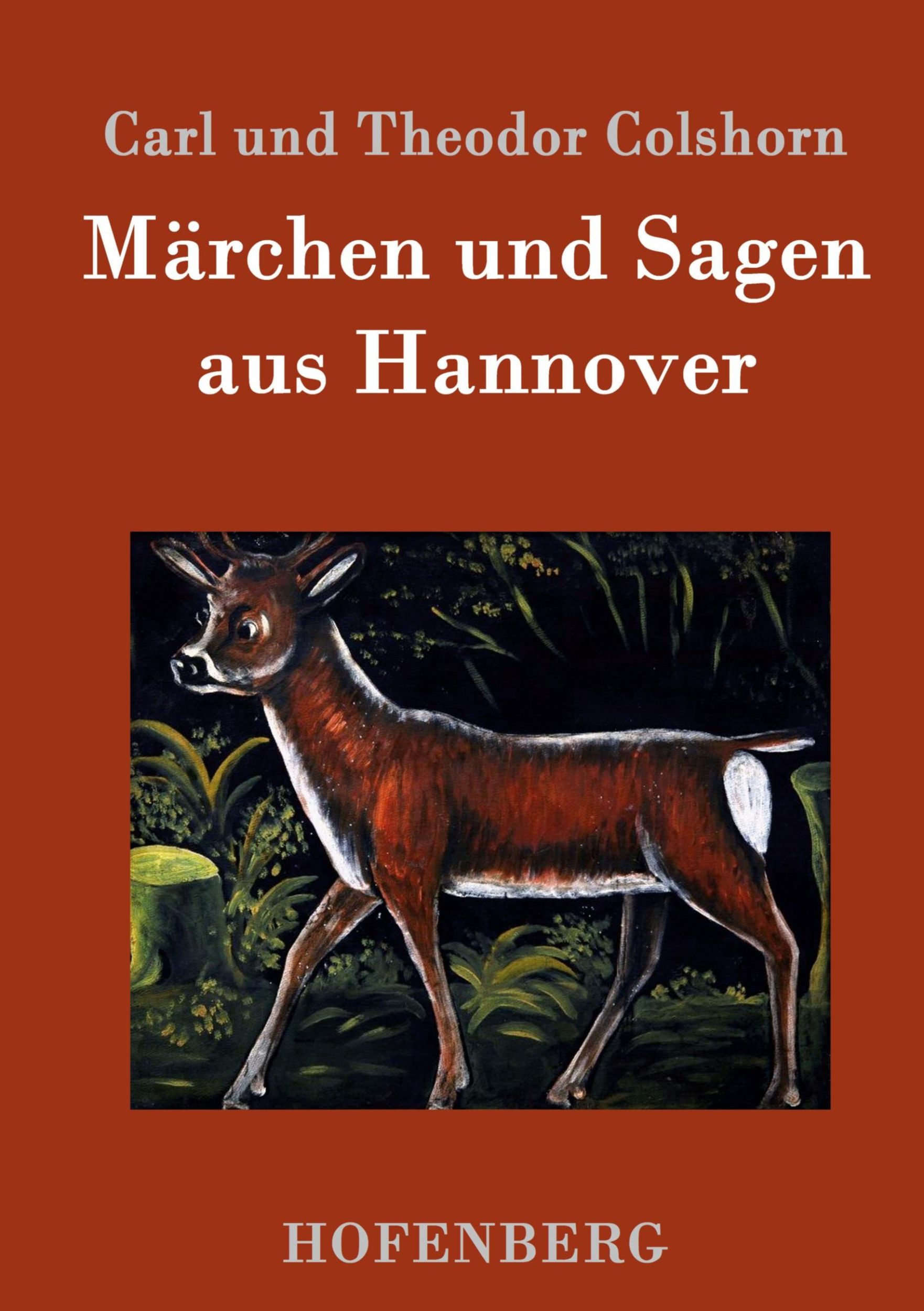 Cover: 9783843026444 | Märchen und Sagen aus Hannover | Carl Und Theodor Colshorn | Buch