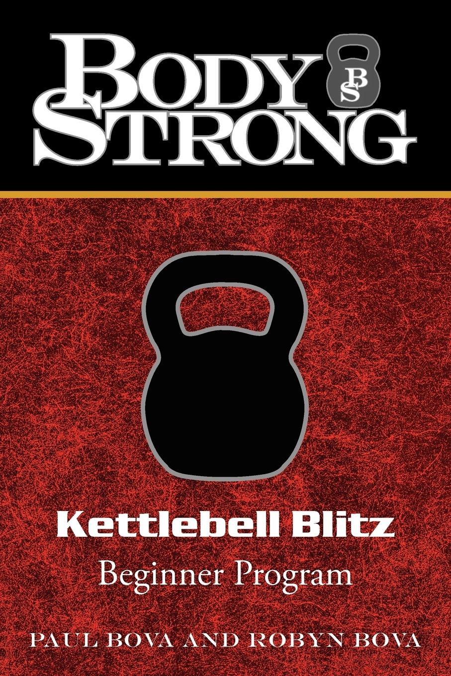 Cover: 9781440112140 | Body Strong Kettlebell Blitz | Beginner Program | Robyn Bova (u. a.)