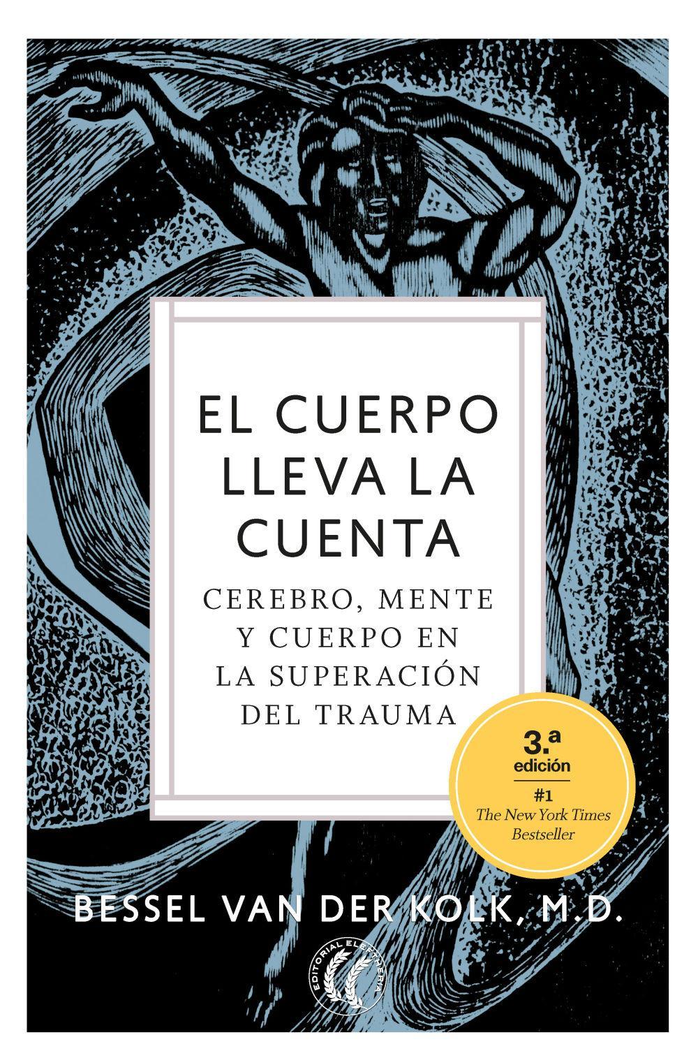 Cover: 9788412067194 | El cuerpo lleva la cuenta : cerebro, mente y cuerpo en la...