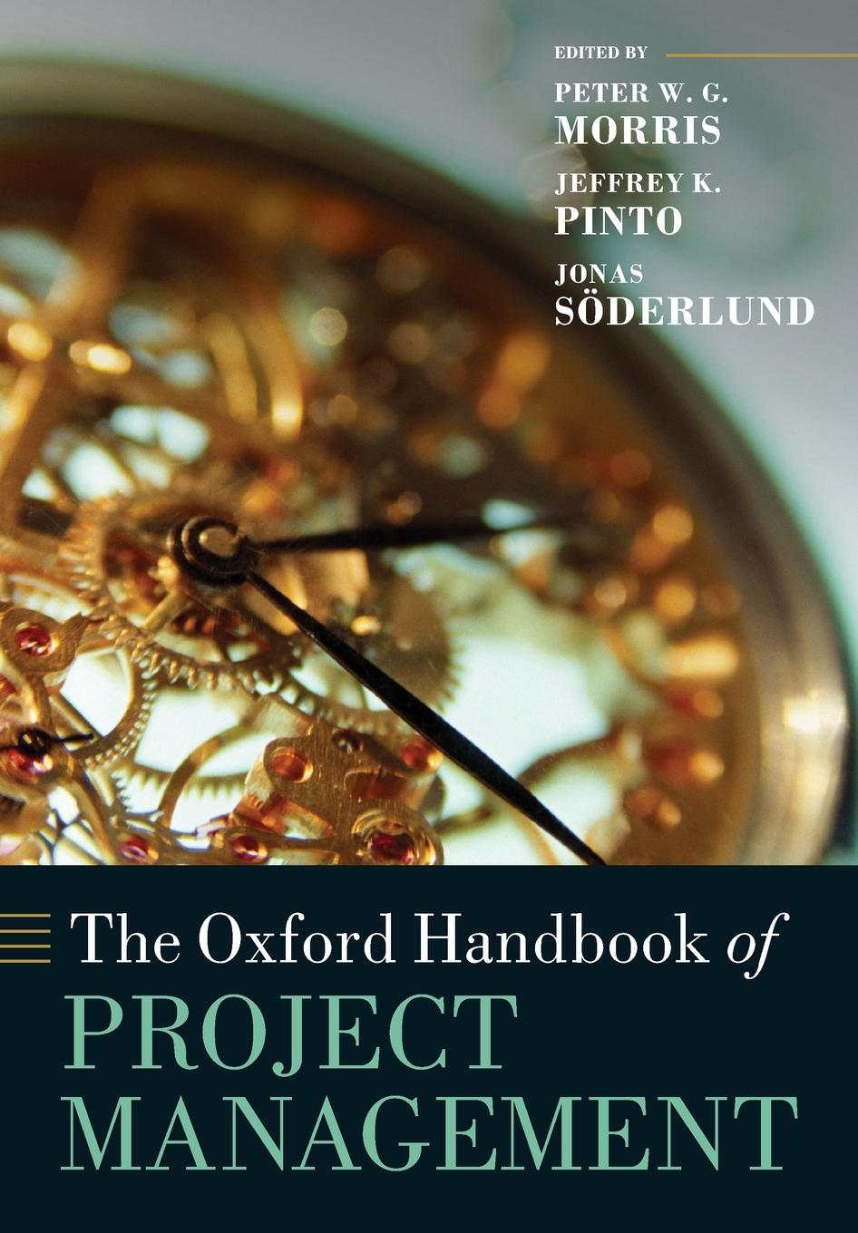 Cover: 9780199655823 | The Oxford Handbook of Project Management | Peter W. G. Morris (u. a.)