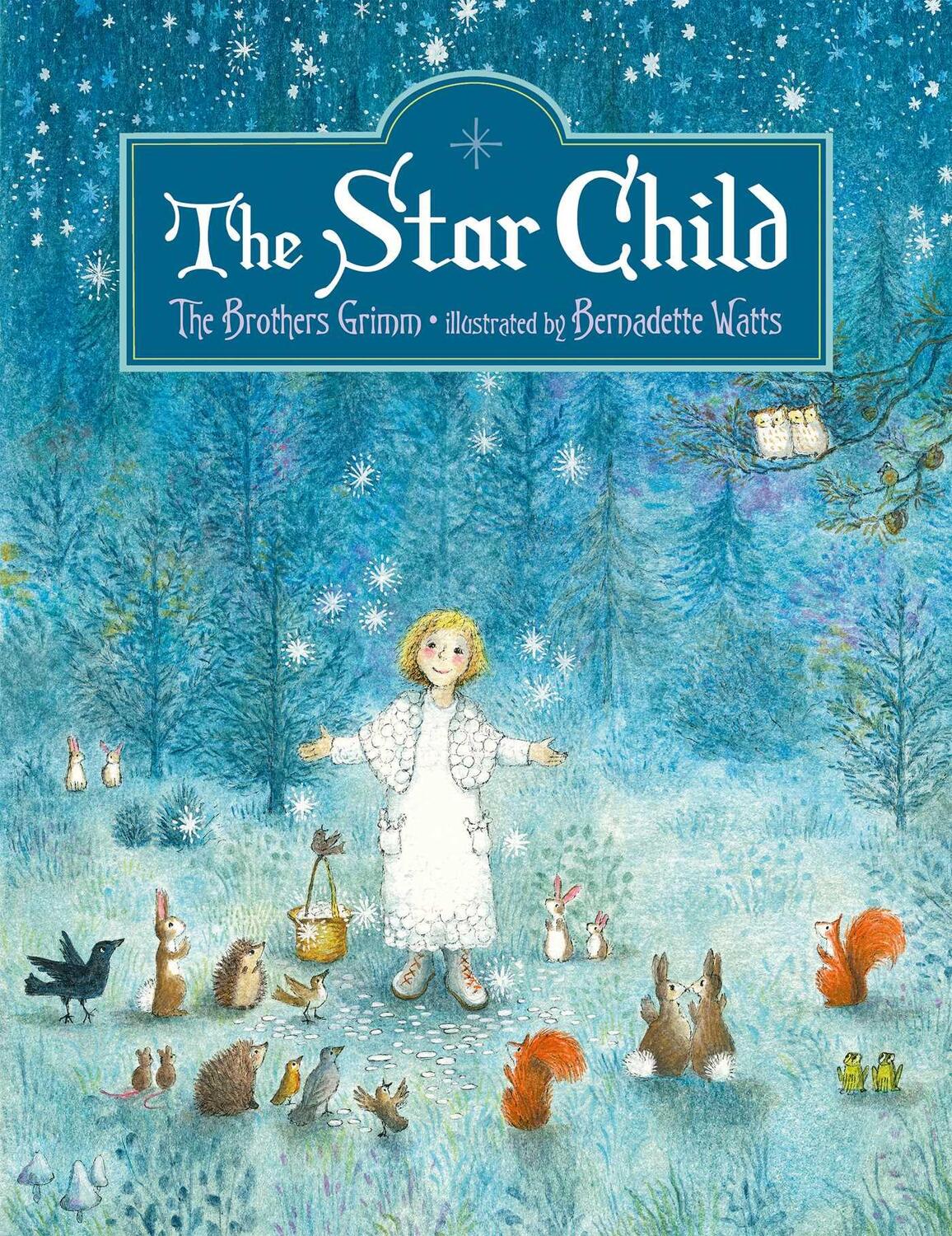 Cover: 9780735843493 | The Star Child | Bernadette Watts | Buch | Gebunden | Englisch | 2019