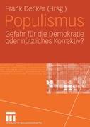 Cover: 9783531145372 | Populismus | Gefahr für die Demokratie oder nützliches Korrektiv?